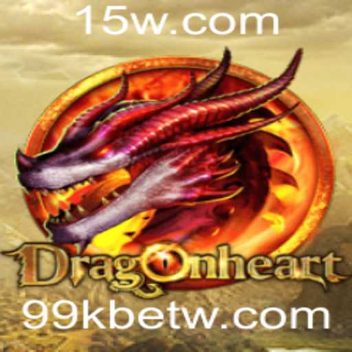 Descubra o Mundo de DragonHeart e a Emoção de 99kbet