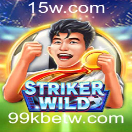 Explorando o Empolgante Mundo de StrikerWILD com 99kbet