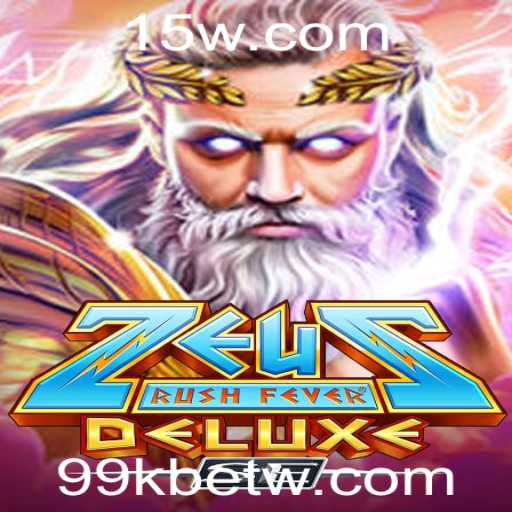 ZeusRushFeverDeluxeSE: Emoção e Estratégia no Novo Lançamento da 99kbet